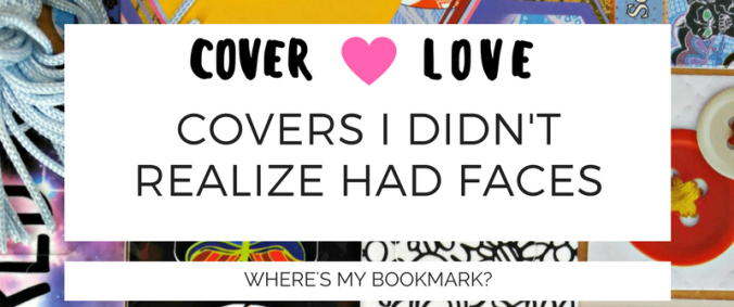 cover-love-covers-i-didnt-realize-had-faces